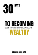 Load image into Gallery viewer, 30 DAYS TO BECOMING WEALTHY
